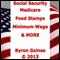 Social Security, Medicare, Food Stamps, Minimum Wage & MORE (Unabridged) audio book by Byron Goines