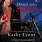 Dinner with a Bad Boy: A Novella (Unabridged) audio book by Kathy Lyons