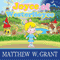 Joyce of Westerfloyce: The Story of the Tiny Little Girl with the Tiny Little Voice (Unabridged) audio book by Matthew W. Grant