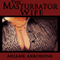 The Masturbator Wife (Unabridged) audio book by Ariane Arborene