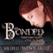 Bonded (Unabridged) audio book by Michelle Davidson Argyle