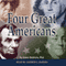 Four Great Americans (Unabridged) audio book by James Baldwin