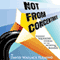 Not from Concentrate (Unabridged) audio book by David Wallace Fleming