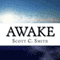 Awake (Unabridged) audio book by Scott C. Smith