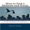 How to Find a Midwife and Doula: In the Pursuit of a More Natural Childbirth Experience (Unabridged) audio book by Petra Ortiz, Keith Roberts, Kelly Burnett, Cathy Matthews, McKenna Keys, Sean Hill, Elaine Petrone
