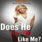 Does He Really Like Me?: How to Tell if a Guy Likes You - Bad Girl Series (Unabridged) audio book by Lexi Taylor
