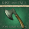 Rise and Fall: Book One of the Blood and Tears Trilogy (Unabridged) audio book by Joshua P. Simon