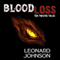 BloodLoss: Ten Twisted Tales (Unabridged) audio book by Leonard H. Johnson Jr