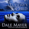 Tuesday's Child (Unabridged) audio book by Dale Mayer