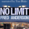 No Limit (Unabridged) audio book by Fred Anderson