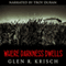 Where Darkness Dwells: A Great Depression Horror Novel (Unabridged) audio book by Glen Krisch