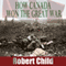 How Canada Won the Great War (Unabridged) audio book by Robert Child