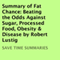 Summary of Fat Chance: Beating the Odds Against Sugar, Processed Food, Obesity & Disease by Robert Lustig (Unabridged) audio book by Save Time Summaries