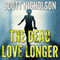 The Dead Love Longer (Unabridged) audio book by Scott Nicholson