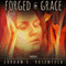 Forged in Grace (Unabridged)