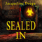 Sealed In (Unabridged) audio book by Jacqueline Druga