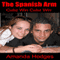 The Spanish Arm (Unabridged) audio book by Amanda Hodges