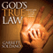 God's True Law: A Parent's Guide to Raising Successful Children (Unabridged) audio book by Garrett Soldano