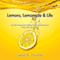 Lemons, Lemonade & Life: Practical Steps for Getting the Sweetness Back When Life Goes Sour (Unabridged) audio book by Janet D. Thomas