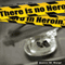 There Is No Hero in Heroin (Unabridged) audio book by Janice Nargi