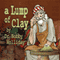A Lump of Clay (Unabridged)