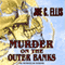Murder on the Outer Banks: The Methuselah Murders (Unabridged) audio book by Joe C. Ellis