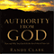 Authority from God: How and Why You Can Kick the Devil Out of Your Life (Unabridged)