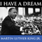 Martin Luther King's I Have A Dream Speech audio book by Martin Luther King Jr.