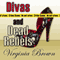 Divas and Dead Rebels (Unabridged) audio book by Virginia Brown