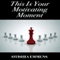 This Is Your Motivating Moment (Unabridged) audio book by Otishia Emmens