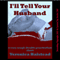 I'll Tell Your Husband: A Blackmail Double Team Short (Unabridged) audio book by Veronica Halstead