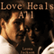 Love Heals All (Unabridged)