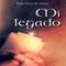 Mi legado [My Legacy] (Unabridged)
