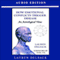 How Emotional Conflicts Trigger Disease: An Astrological View (Unabridged) audio book by Lauren Delsack