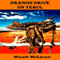 Dragon Drive on Terul (Unabridged) audio book by Wyatt McLaren