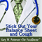 Stick Out Your Balance Sheet and Cough: Best Practices for Long-Term Business Health (Unabridged) audio book by Gary W. Patterson