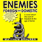 Enemies Foreign and Domestic (Unabridged) audio book by Matthew Bracken