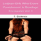 Lesbian Girls Who Crave Punishment & Bondage Encounters, Vol. 1 (Unabridged) audio book by T. Goldstein