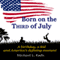 Born on the Third of July (Unabridged) audio book by Michael L. Eads