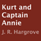 Kurt and Captain Annie (Unabridged)