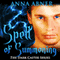 Spell of Summoning: Dark Caster Series, Book 1 (Unabridged) audio book by Anna Abner