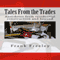 Tales From the Trades (Unabridged) audio book by Frank Freeley