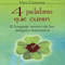 4 palabras que curan: El lenguage secreto de los antiguos hawaianos (Unabridged) audio book by Vivi Cervera