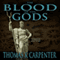 The Blood of the Gods (Unabridged) audio book by Thomas K. Carpenter