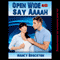 Open Wide And Say Aaaah: A Reluctant Doctor/Patient Erotica Story (Unabridged) audio book by Nancy Brockton