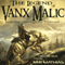 Through the Wildwood: The Legend of Vanx Malic (Unabridged) audio book by M. R. Mathias