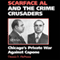 Scarface Al and the Crime Crusaders: Chicago's Private War Against Capone (Unabridged) audio book by Dennis E. Hoffman