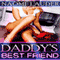 Daddy's Best Friend, Book 1: Daddy's Little Smut Collection (Unabridged) audio book by Naomi Lauder