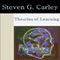 Theories of Learning (Unabridged) audio book by Steven Carley
