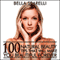 100 Natural Beauty Tips That Will Make You Beautiful Forever (Unabridged) audio book by Bella Sparelli